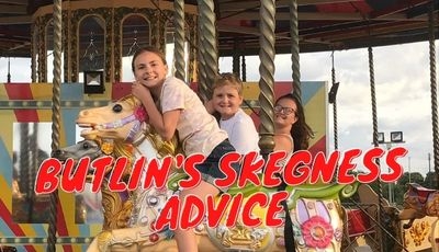 My Butlin’s Skegness Advice