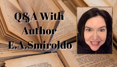 Q&A With Author E.A.Smiroldo